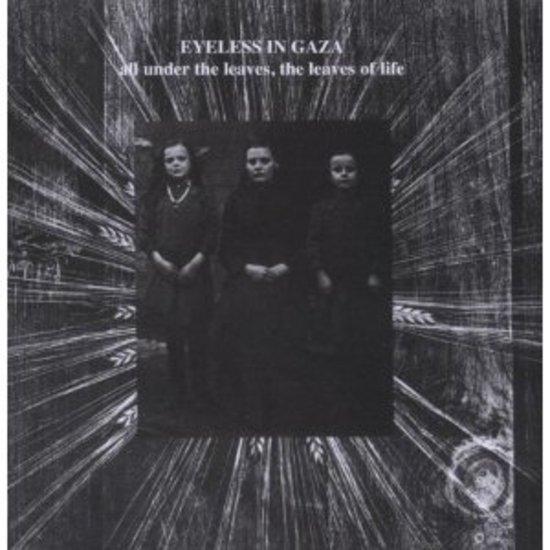 Eyeless In Gaza - All Under The Leaves, The Leaves Of Life + 2 Bonus Tracks