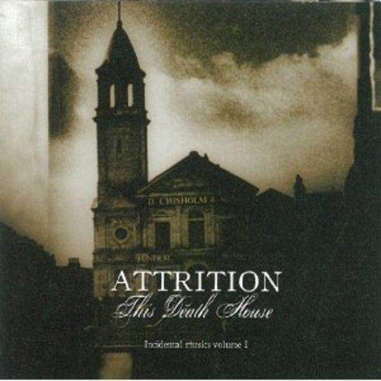 Attrition - This Death House