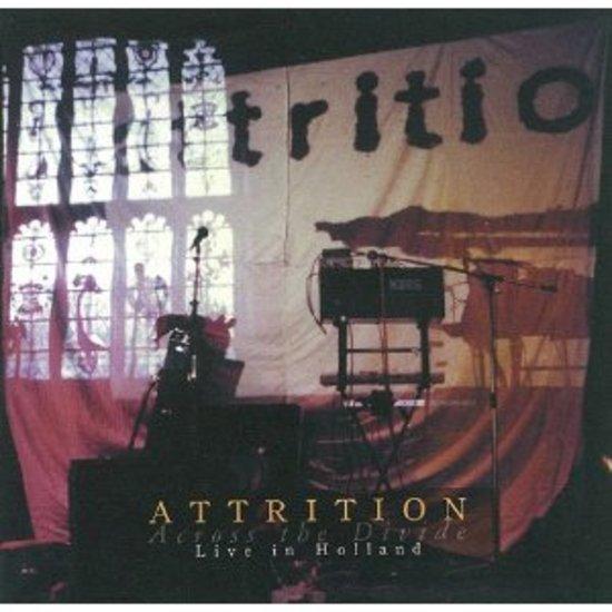 Attrition - Across the Divide Live in Holland