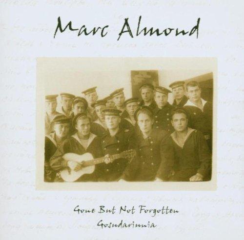 Almond, Marc - Gone But Not Forgotten-Gosudarinnia