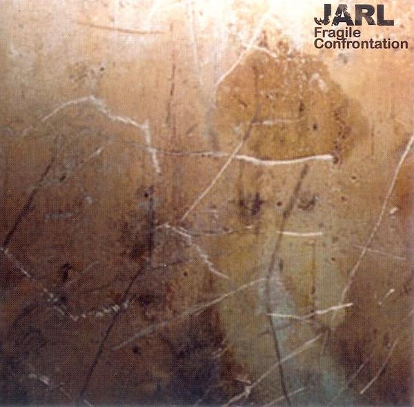 Jarl - Fragile Confrontation