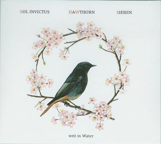 Sol Invictus / HaWthorn / Sieben - Writ In Water