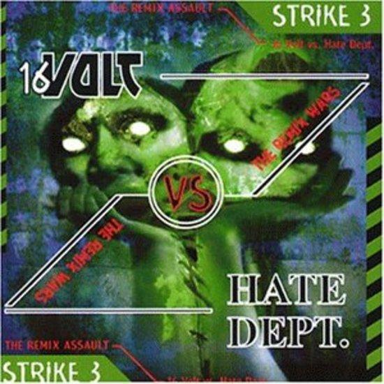 16 Volt vs. Hate Dept. - The Remix - Wars