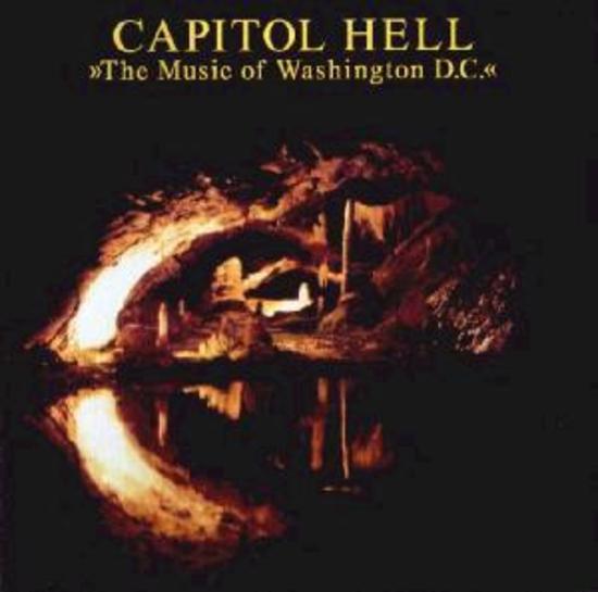 Capitol Hell - The Music of Washington D.C.