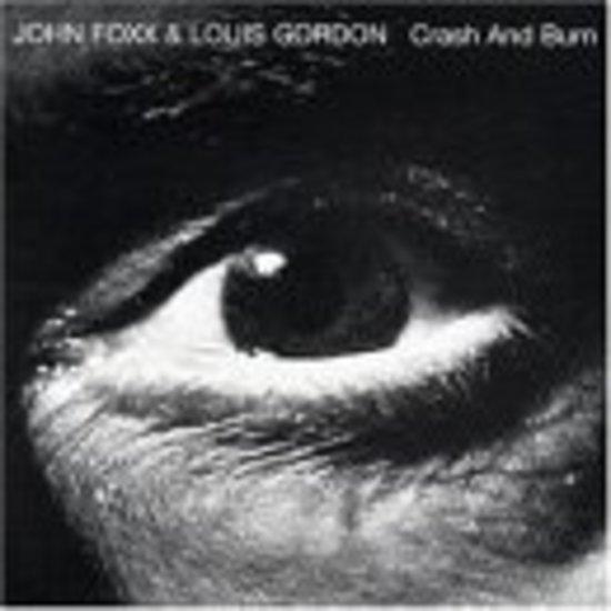 Foxx, John & Louis Gordon - Crash And Burn