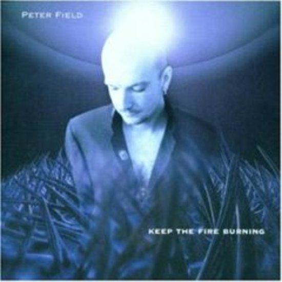 Field, Peter - Keep the Fire Burning