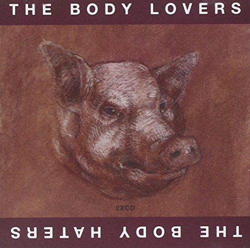 Body Lovers / Body Haters - same SWANS GIRA JARBOE