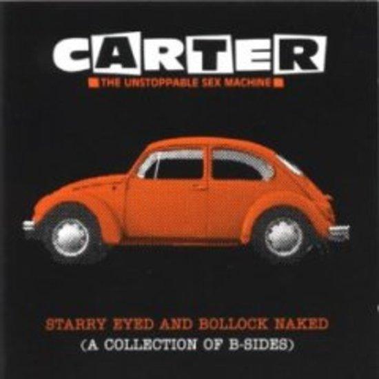 Carter USM - Starry Eyed And Bollock Naked