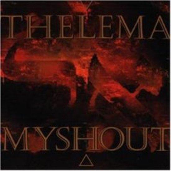 Thelema - Myshout (Ataraxia Paolo Favati)