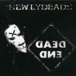 Newlydeads, the - Dead End FASTER PUSSYCAT DANZIG WARZONE