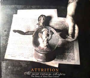 Attrition - All Mine Enemys Whispers Story Of Mary Ann Cotton