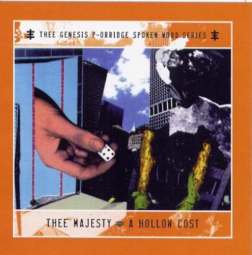 Thee Majesty - A Hollow Cost GENESIS P ORRIDGE