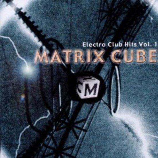 VA - Matrix Cube Electro Club Hits Vol. 1