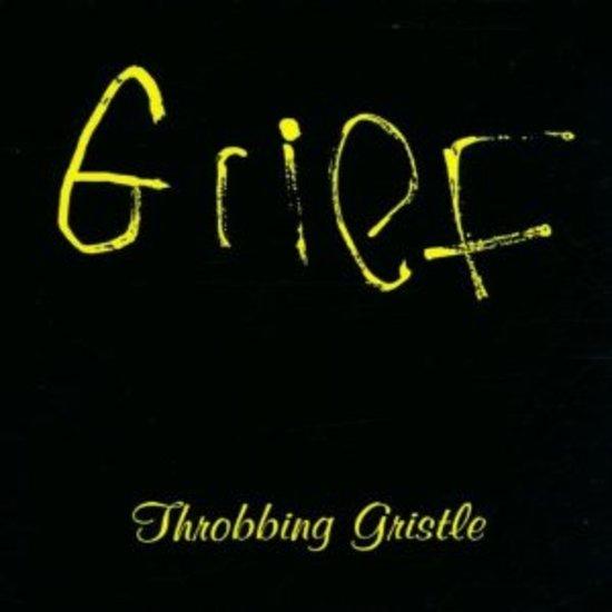 Throbbing Gristle - Grief