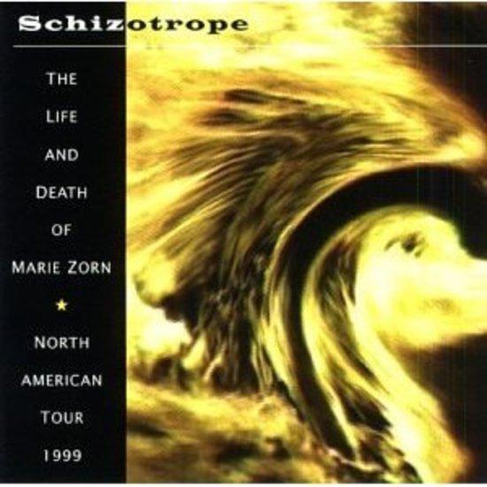 Schizotrope - Life and Death of Marie Zorn