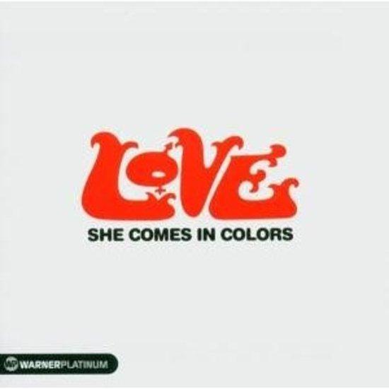 Love - She Comes in Colors