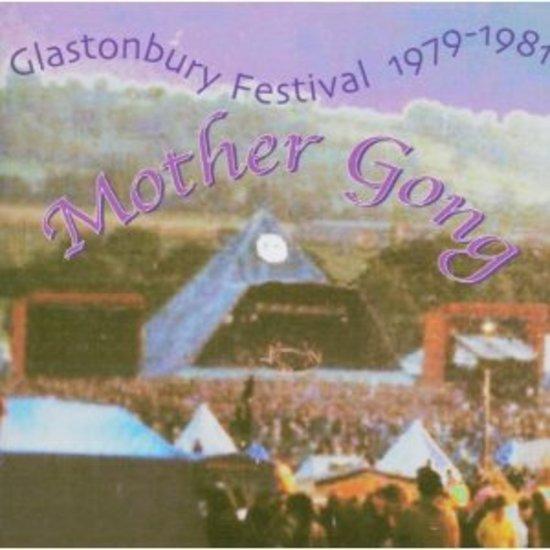 Mother Gong - Glastonbury Festival 1979-1981 GUY EVANS MALHERBE