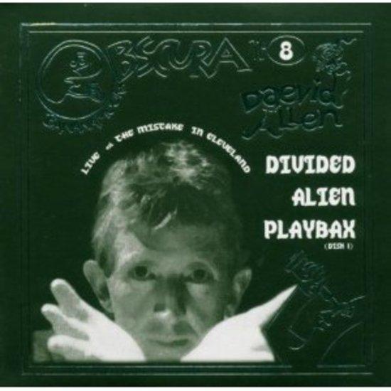 Allen, Daevid - Divided Alien Playback Vol. 1 (#8)
