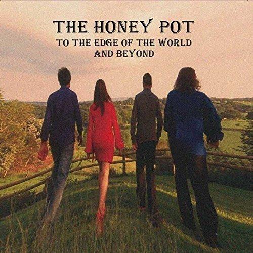 Honey Pot, the - To the Edge of the World & Bey