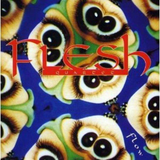 Fleshquartet Flesh Quartet - Flow