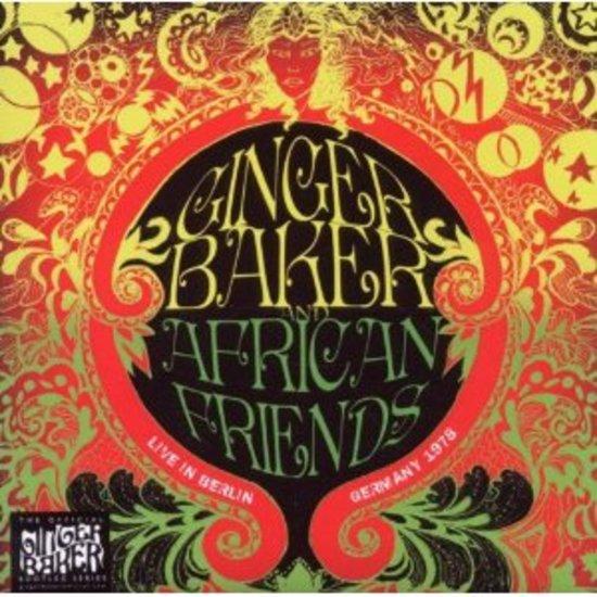 Baker, Ginger African Friends - Live in Berlin 1978