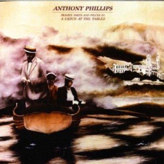 Phillips, Anthony - A Catch at the Tables Private IV