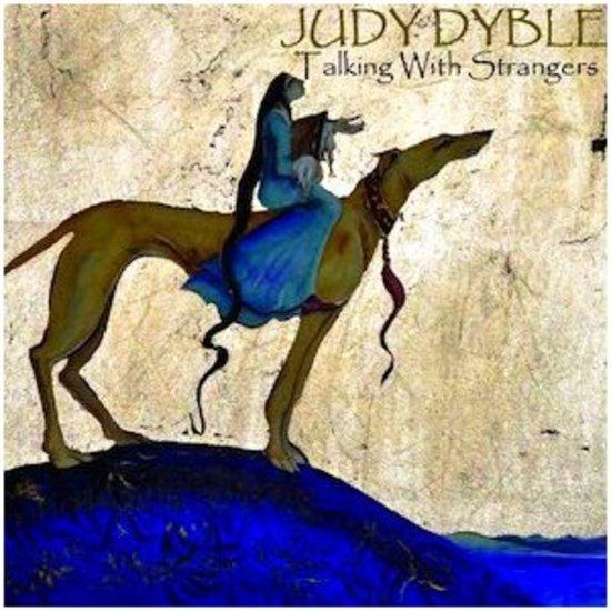 Dyble, Judy - Talking with Strangers KING CRIMSON PENTANGLE