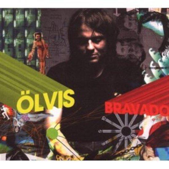 Ölvis - Bravado