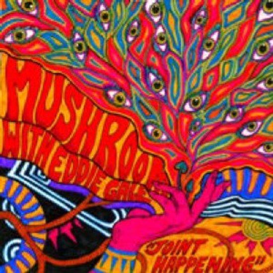 Mushroom with Eddie Gale - Joint Happening