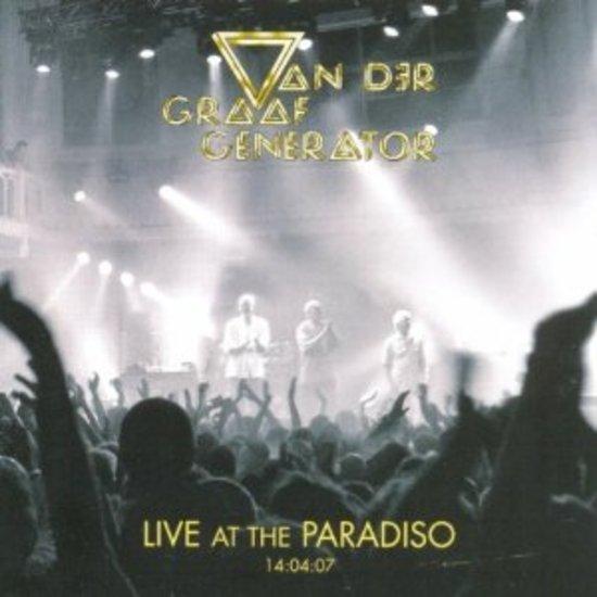 Van Der Graaf Generator - Live At The Paradiso