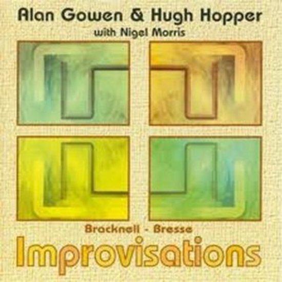 Gowen, Alan & Hugh Hopper - Improvisations
