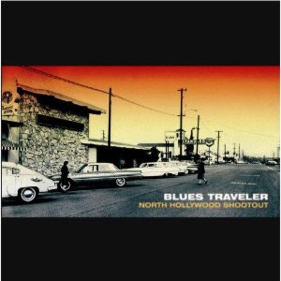 Blues Traveler - North Hollywood Shootout