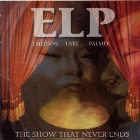 Emerson Lake & Palmer - The Show That Never Ends