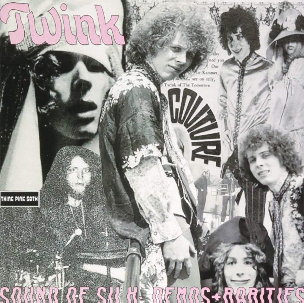 Twink - Sound Of Silk: Demos + Rarities