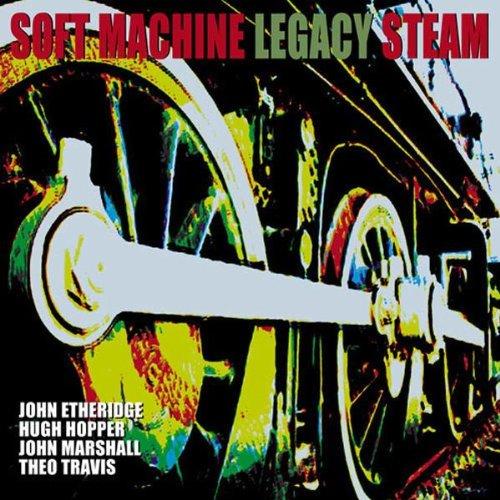 Soft Machine Legacy - Steam THEO TRAVIS HUGH HOPPER