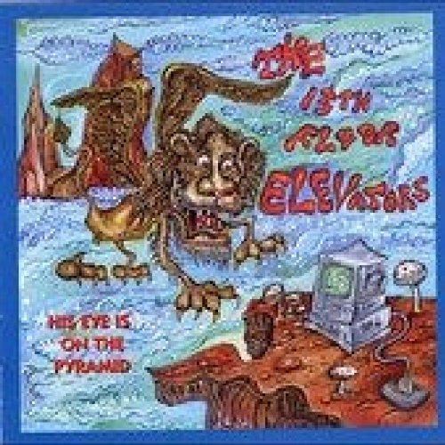 13th Floor Elevators, The - His Eye Is on the Pyramid