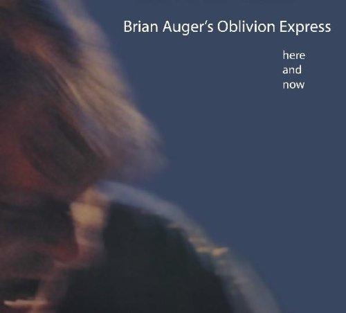 Auger's, Brian Oblivion Express - Here & Now / Keys To The Heart + 2 Bonus Tracks
