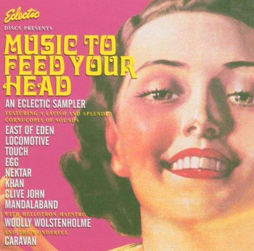 VA - Music to Feed Your Head CARAVAN NEKTAR EGG