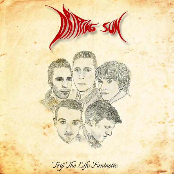 Drifting Sun - Trip The Life Fantastic