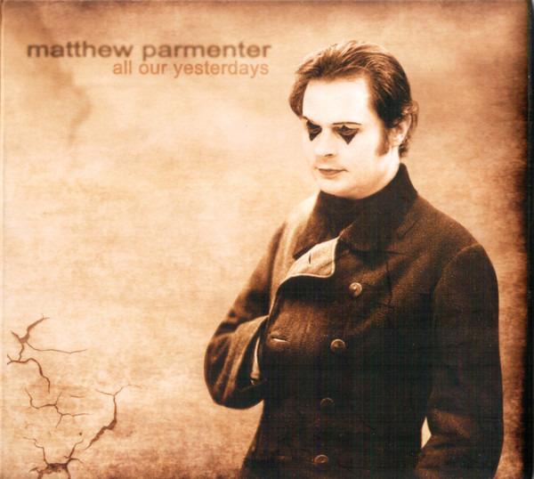 Parmenter, Matthew - All Our Yesterdays
