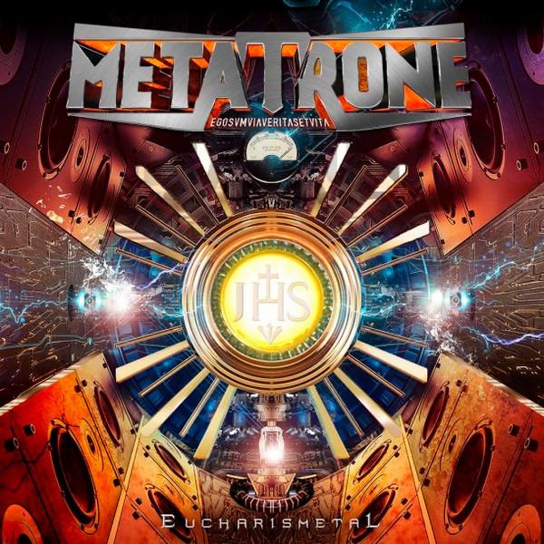 Metatrone - Eucharismetal