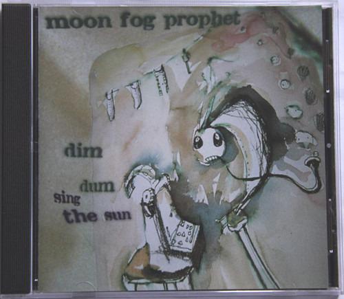 Moon Fog Prophet - Dim Dum Sing The Sun