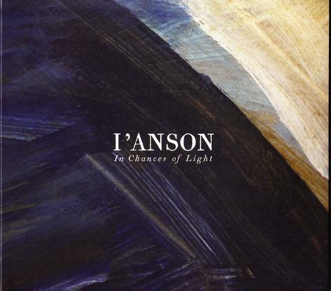 I'Anson - In Chances Of Light