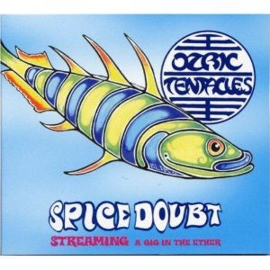 Ozric Tentacles - Spice Doubt - A Gig In The Ether