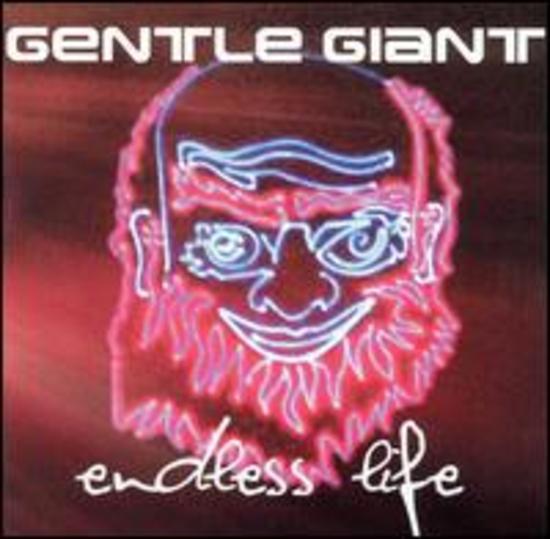 Gentle Giant - Endless Life