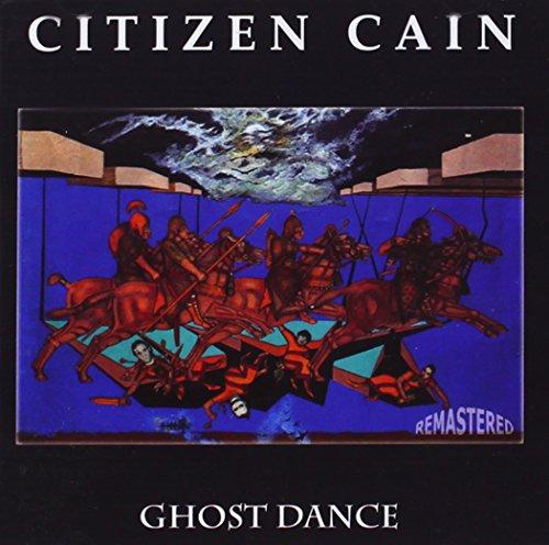 Citizen Cain - Ghost Dance REMASTERED