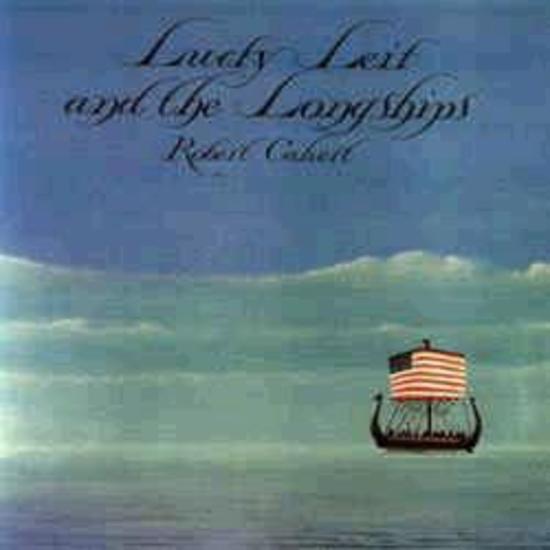 Calvert, Robert (Hawkwind) - Lucky Leif and the Longships