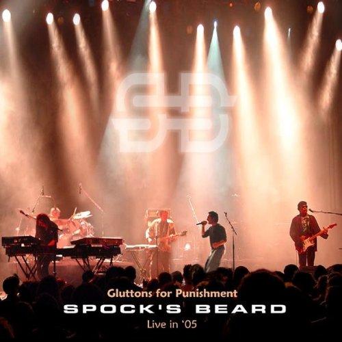 Spock's Beard - Gluttons for Punishment Live in '05