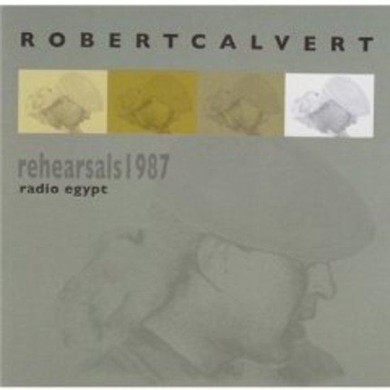Calvert, Robert (Hawkwind) - Rehearsals 1987 Radio Egypt