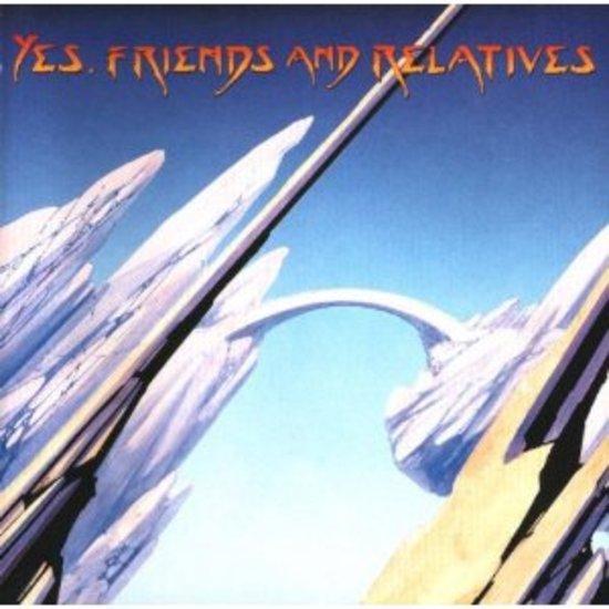 Yes - Friends And Relatives WAKEMAN STEVE HOWE